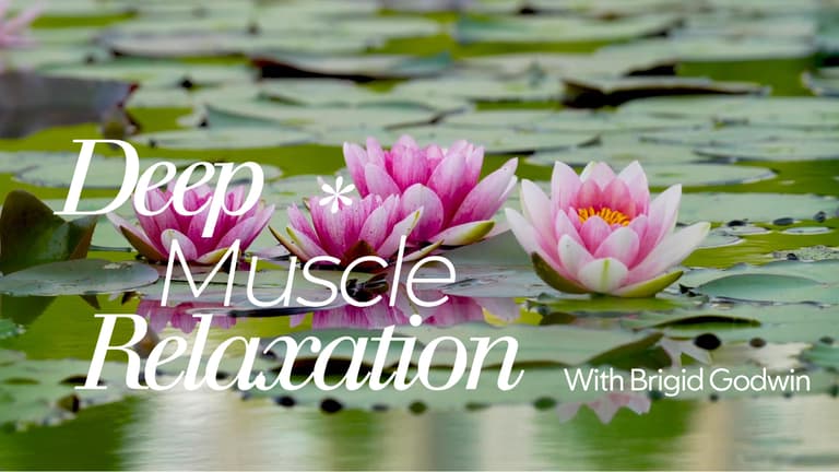 Relaxation: Deep Muscle Relaxation