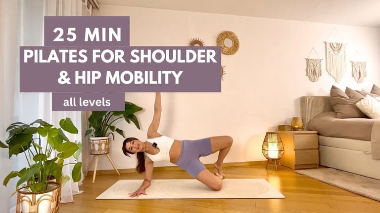 25 min Pilates For Shoulder & Hip Mobility - all levels