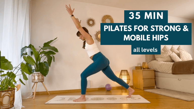 35 min Pilates For Strong & Mobile Hips - all levels