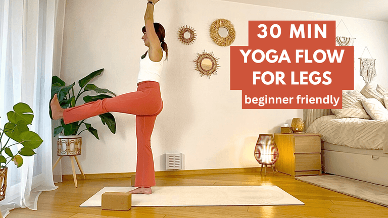 30 min Yoga Flow For Leg Strength, Stability & Mobility - beginner friendly