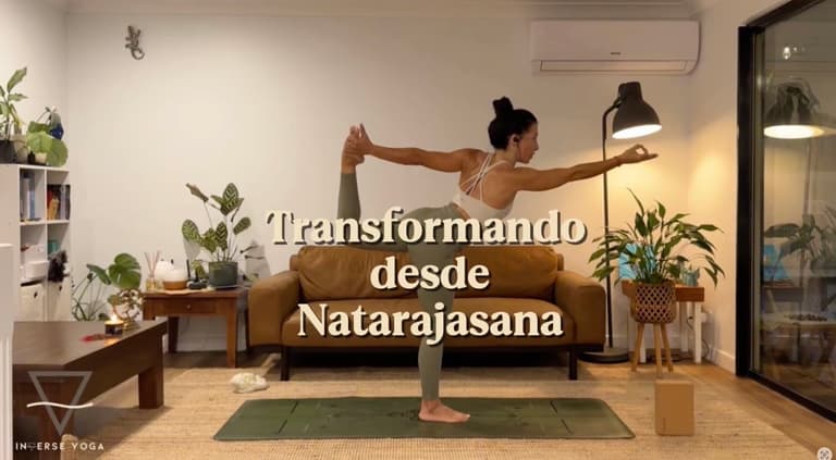 Clase Vinyasa Transformando desde Natarajasana